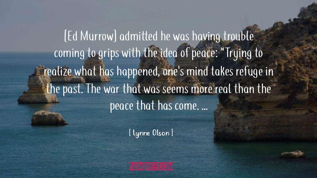 Murrow quotes by Lynne Olson