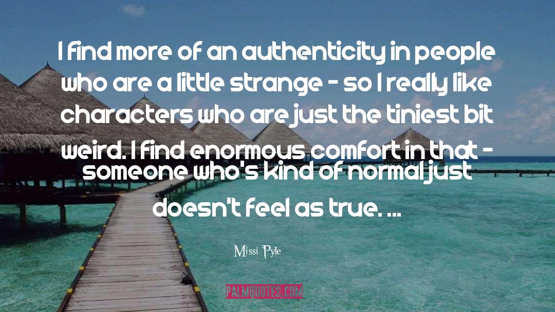 Musacchio And Pyle quotes by Missi Pyle