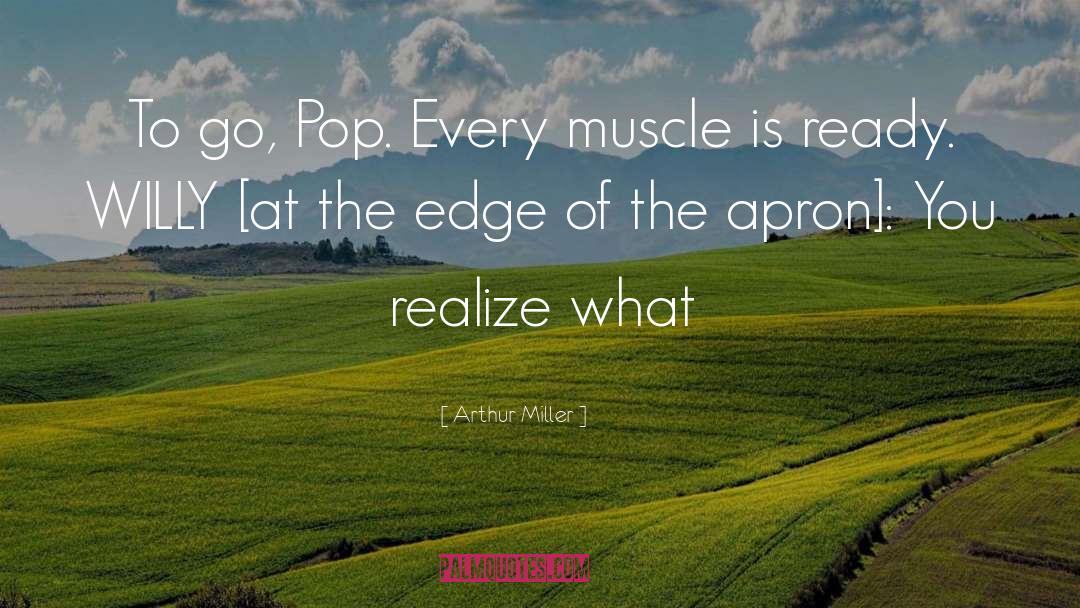 Muscle Building quotes by Arthur Miller