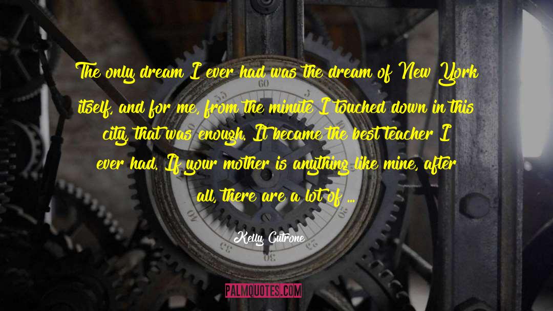 Muscle Car quotes by Kelly Cutrone