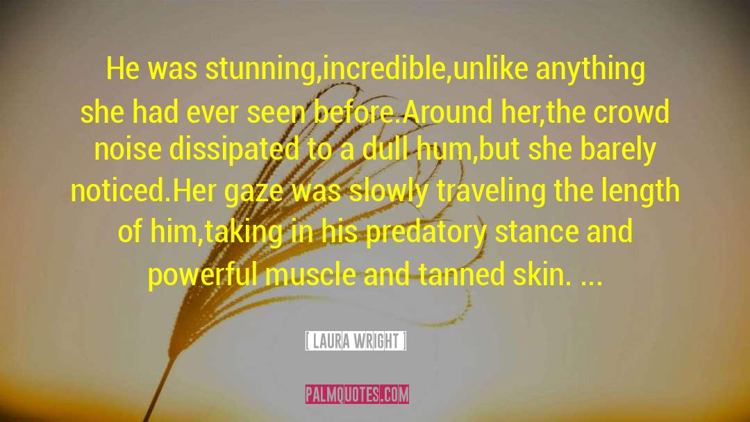 Muscle Cramps quotes by Laura Wright