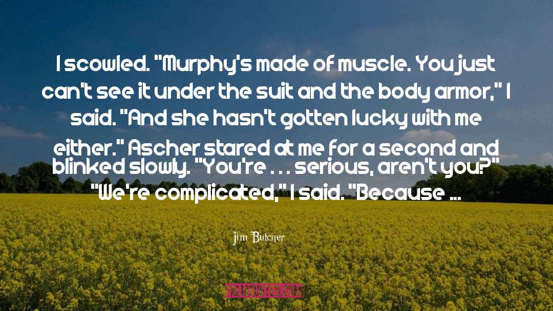 Muscle quotes by Jim Butcher