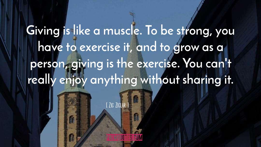 Muscle quotes by Zig Ziglar