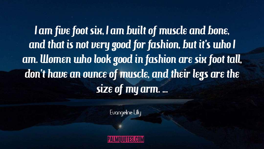 Muscle Tonus quotes by Evangeline Lilly