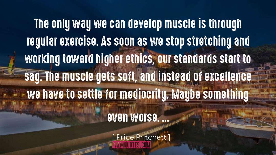 Muscle Tonus quotes by Price Pritchett