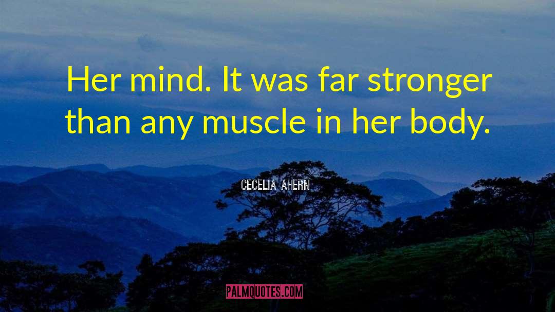 Muscle Tonus quotes by Cecelia Ahern