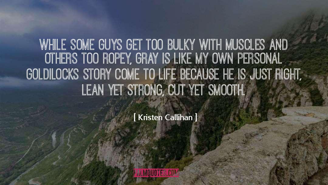 Muscles And Fitness quotes by Kristen Callihan