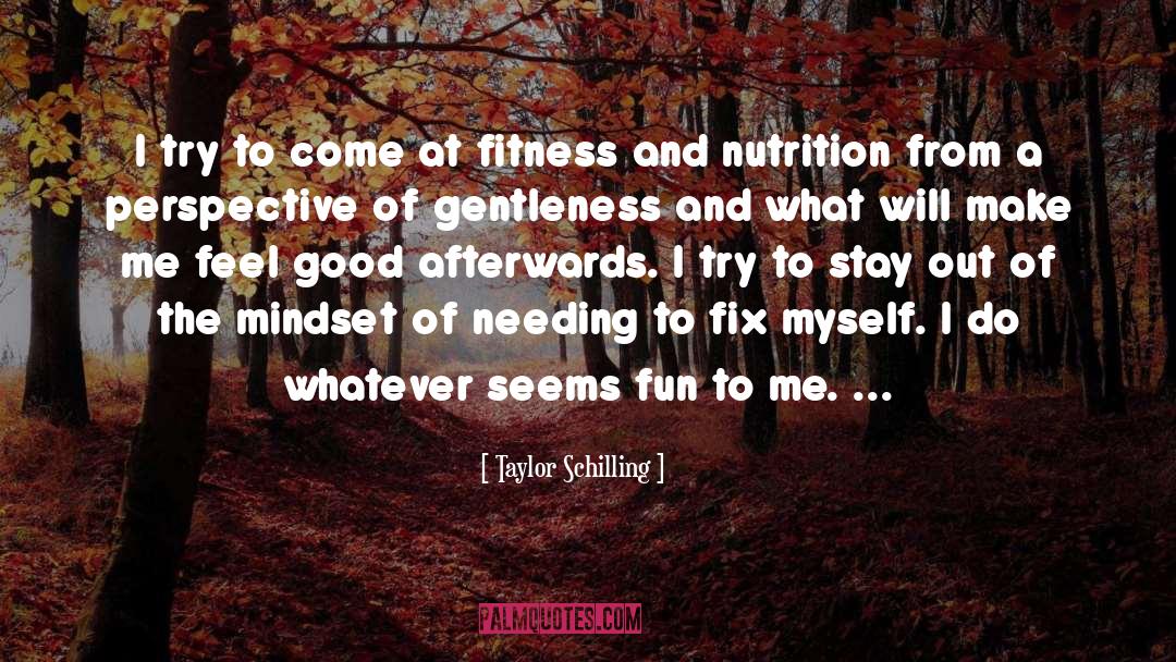Muscles And Fitness quotes by Taylor Schilling