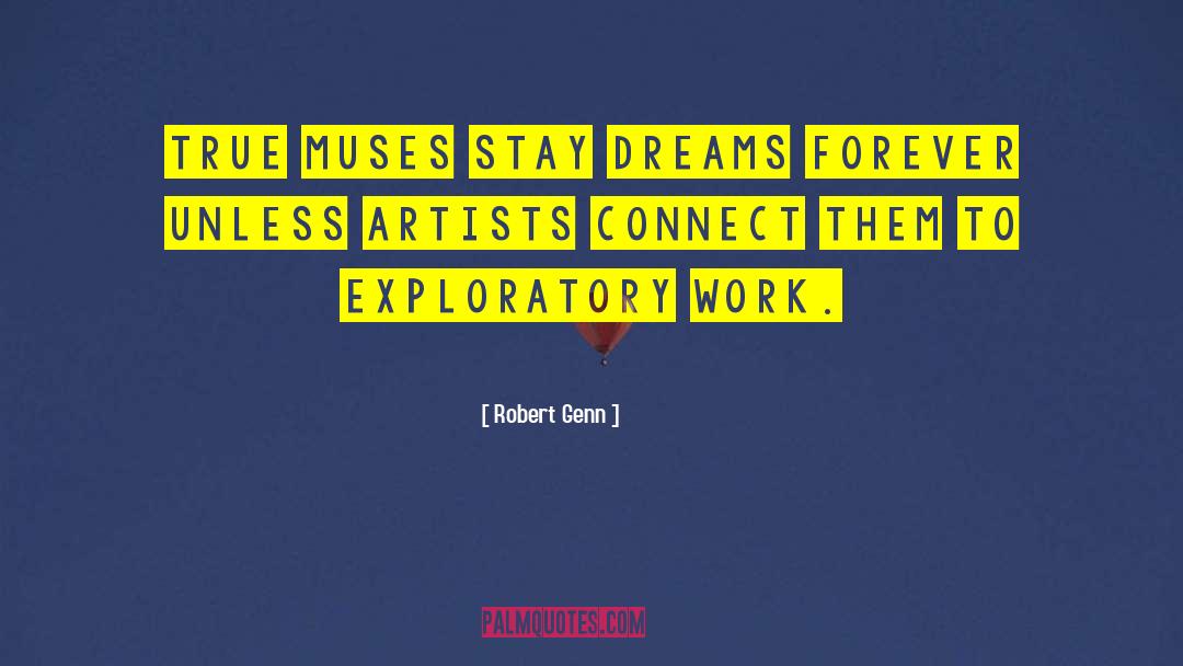 Muses quotes by Robert Genn