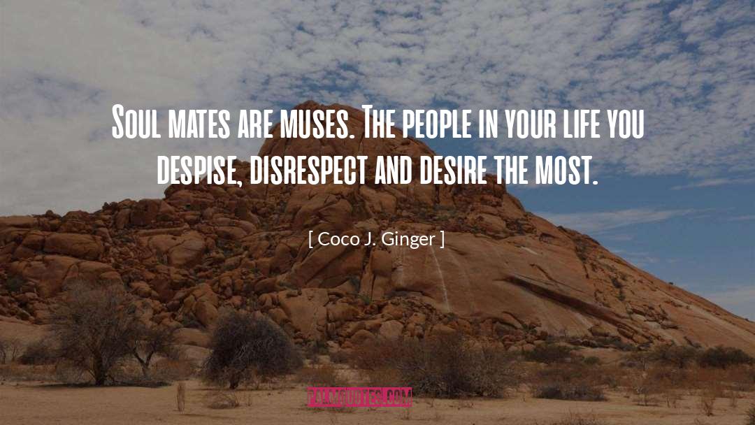 Muses quotes by Coco J. Ginger