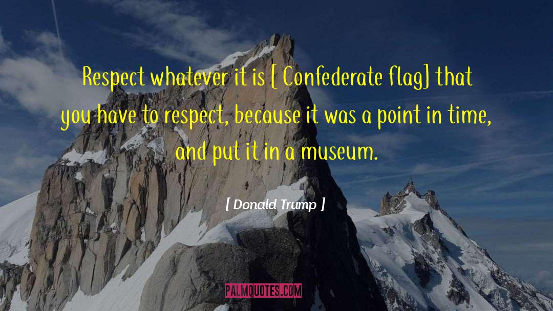 Museum Diversity quotes by Donald Trump