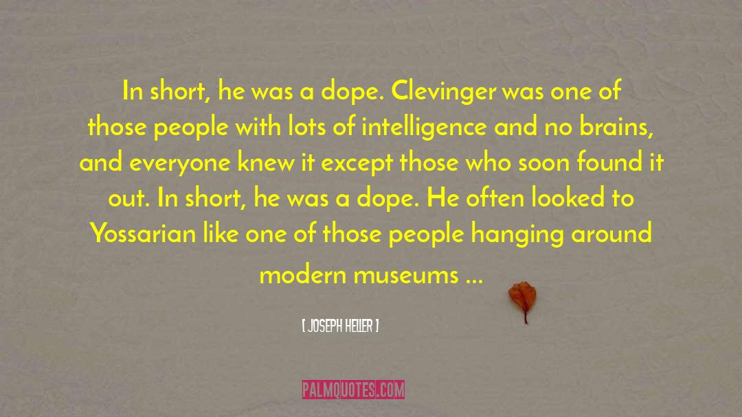 Museums quotes by Joseph Heller