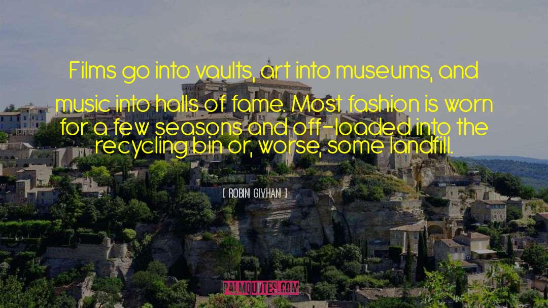 Museums quotes by Robin Givhan