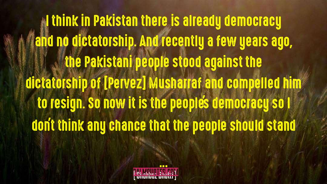 Musharraf quotes by Shahbaz Bhatti