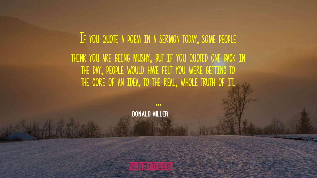 Mushy quotes by Donald Miller