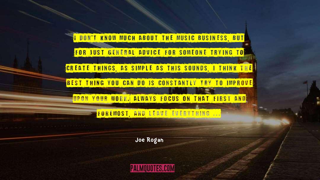 Music Advice quotes by Joe Rogan