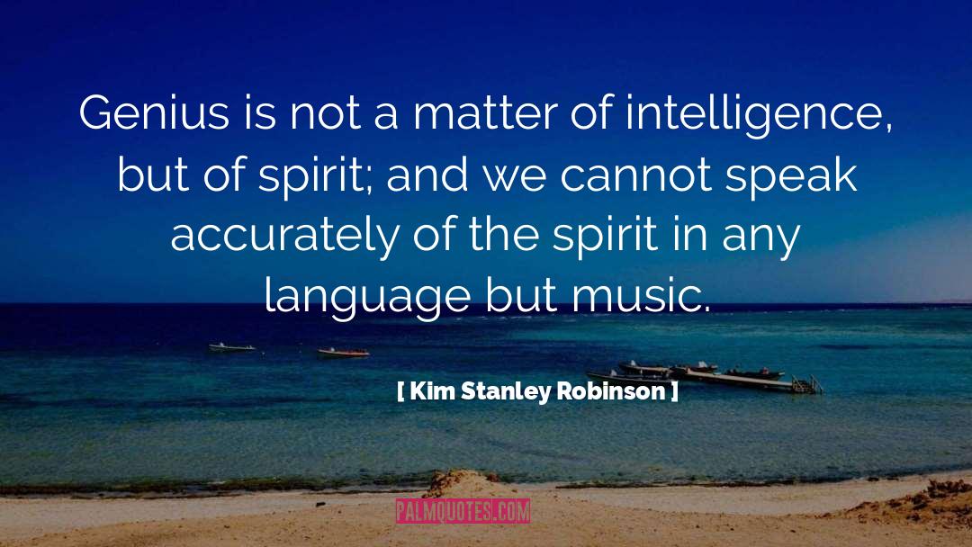 Music And Healing quotes by Kim Stanley Robinson