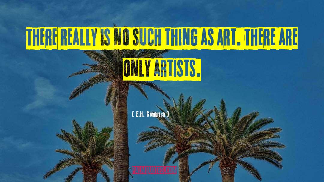 Music Artist quotes by E.H. Gombrich