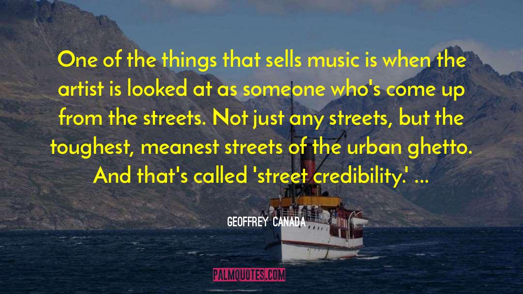 Music Artist quotes by Geoffrey Canada