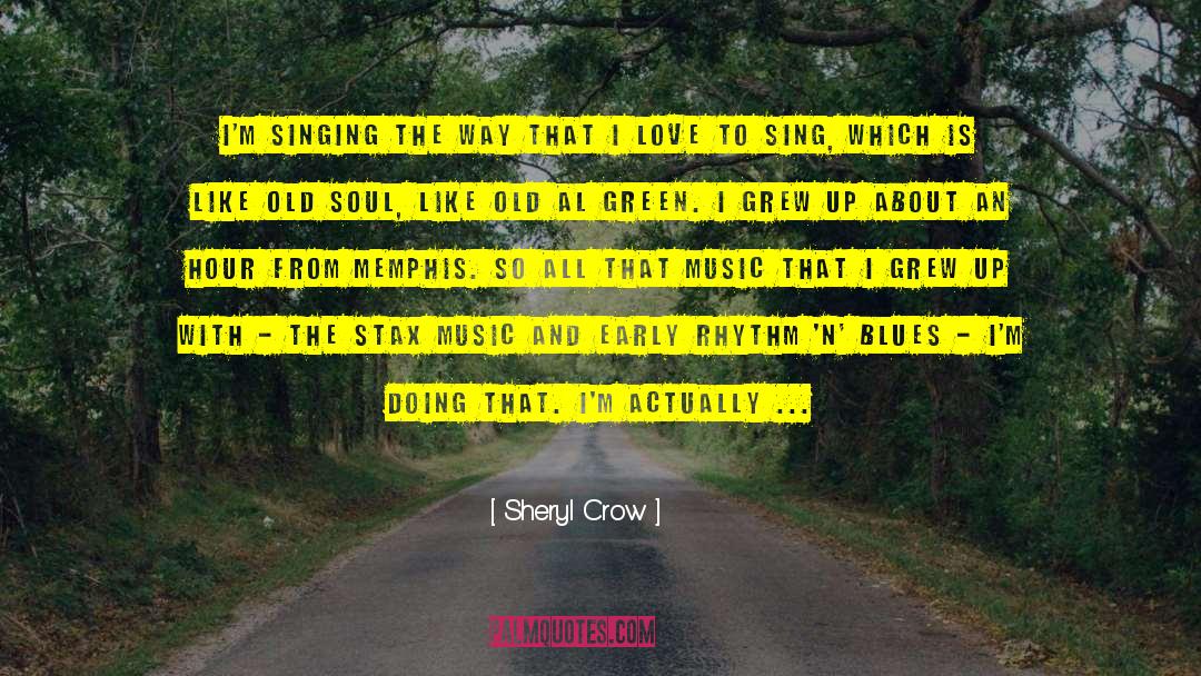 Music Blues People quotes by Sheryl Crow