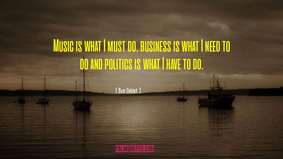 Music Business quotes by Bob Geldof