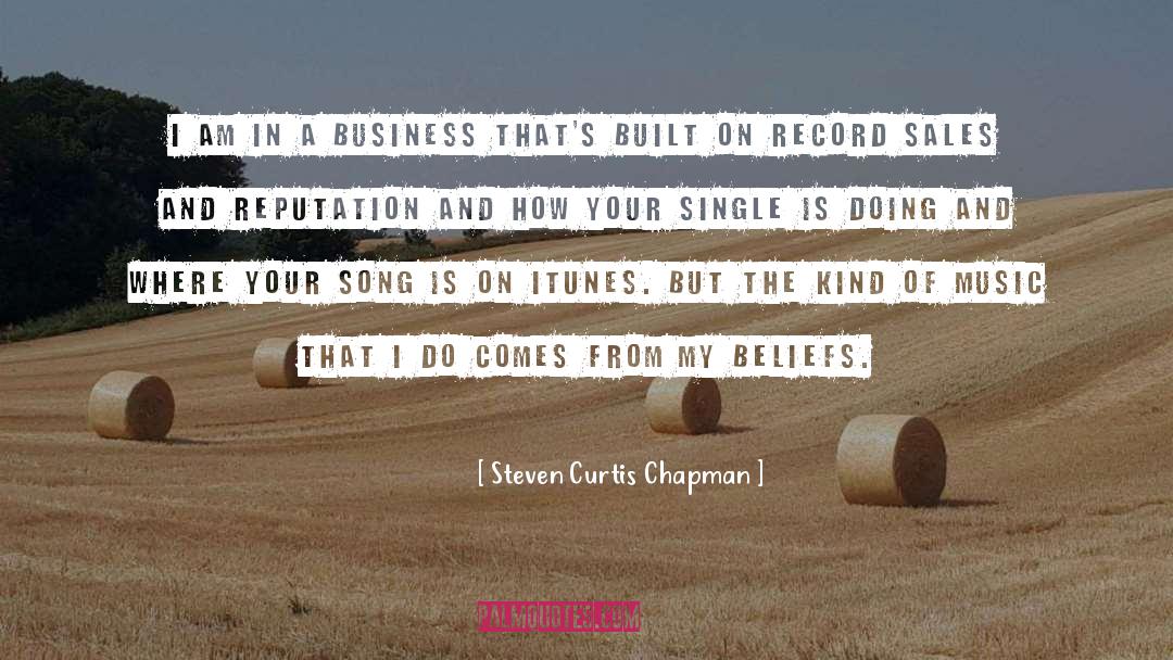 Music Business quotes by Steven Curtis Chapman