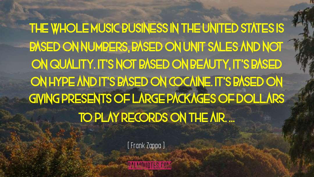 Music Business quotes by Frank Zappa