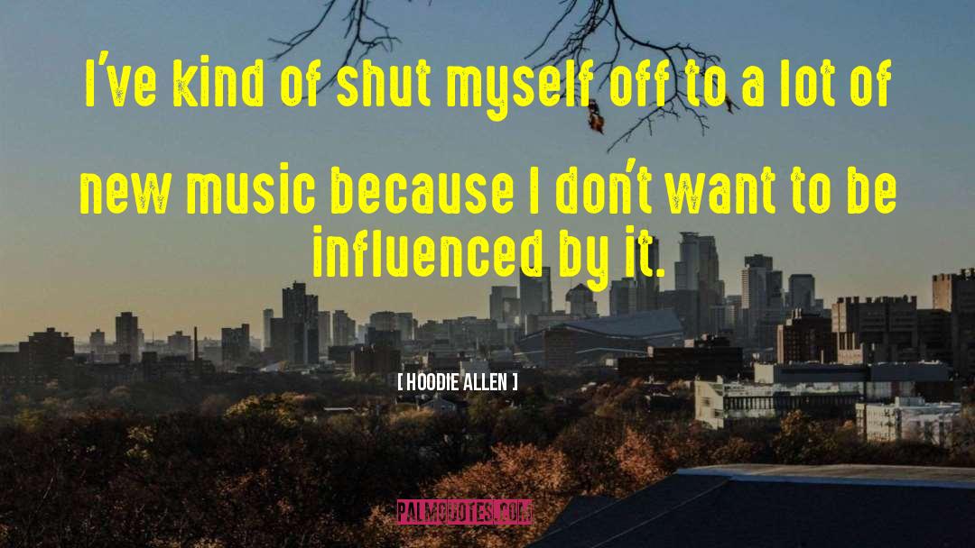 Music City quotes by Hoodie Allen