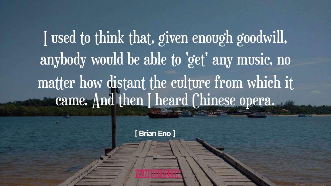 Music Culture quotes by Brian Eno