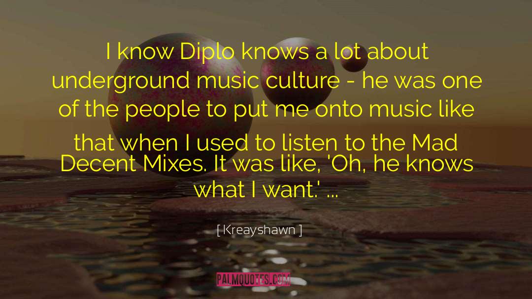Music Culture quotes by Kreayshawn