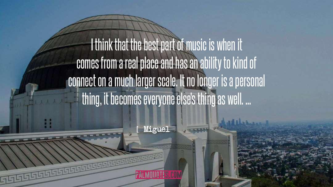 Music Definition quotes by Miguel
