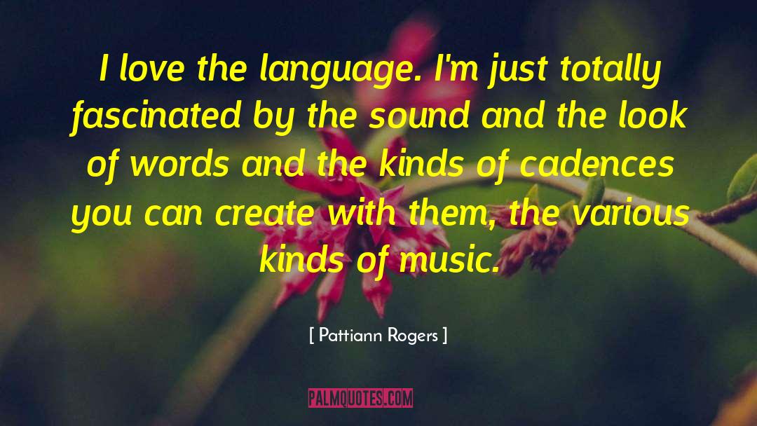 Music Definition quotes by Pattiann Rogers