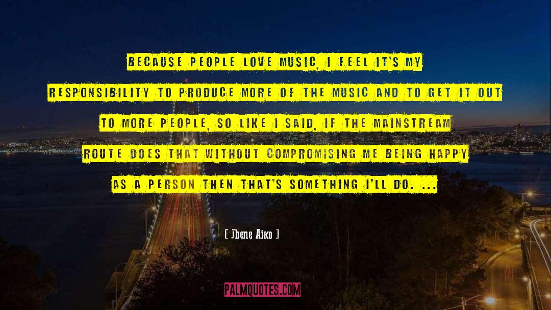 Music Education quotes by Jhene Aiko