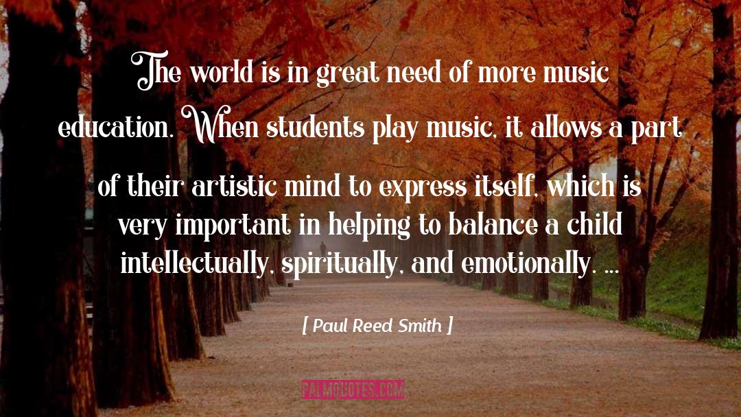 Music Education quotes by Paul Reed Smith