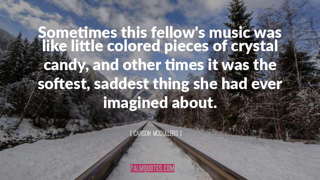 Music Expression quotes by Carson McCullers