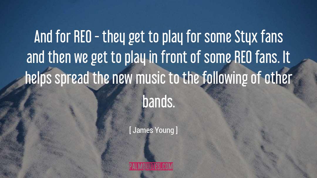 Music Fans quotes by James Young