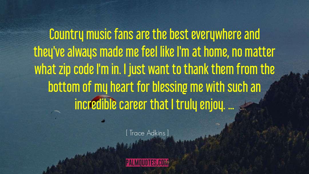 Music Fans quotes by Trace Adkins