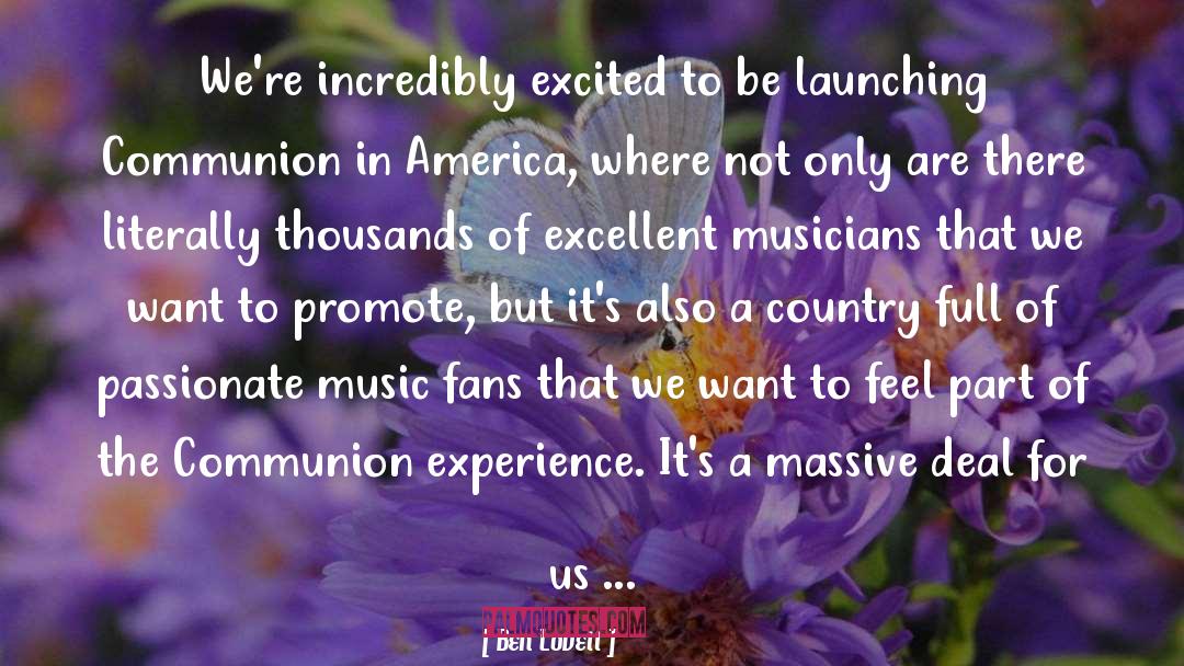 Music Fans quotes by Ben Lovett