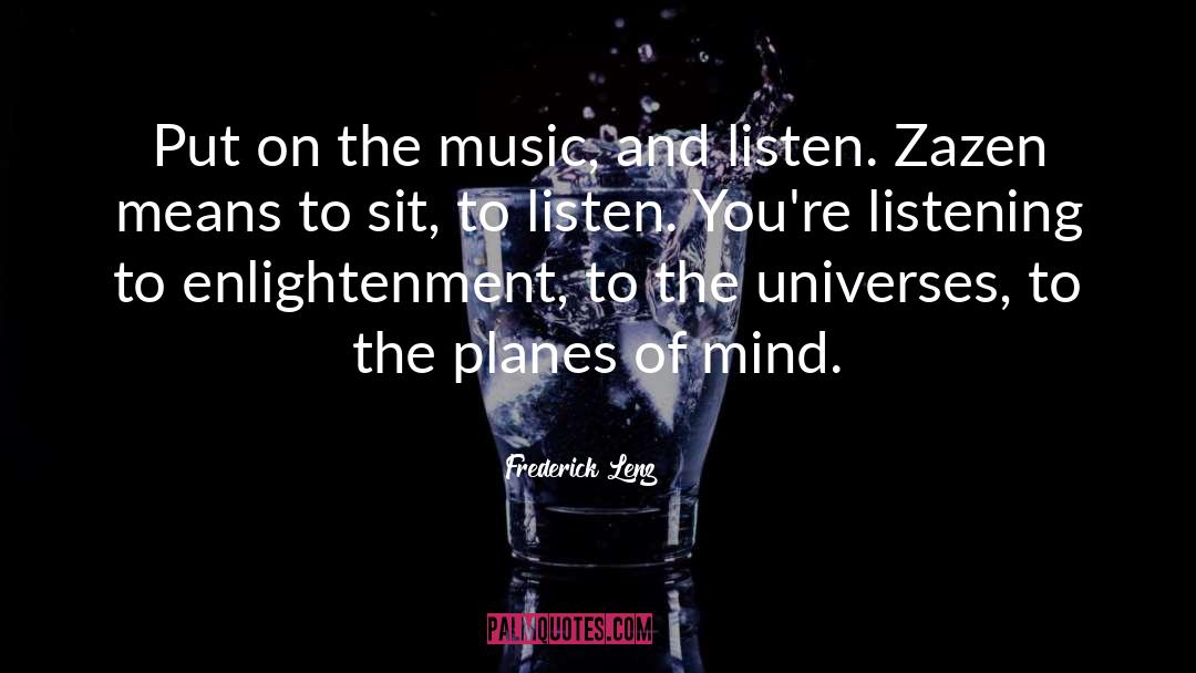Music Festival quotes by Frederick Lenz
