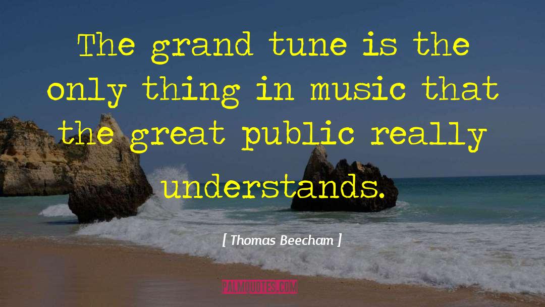 Music Festival quotes by Thomas Beecham