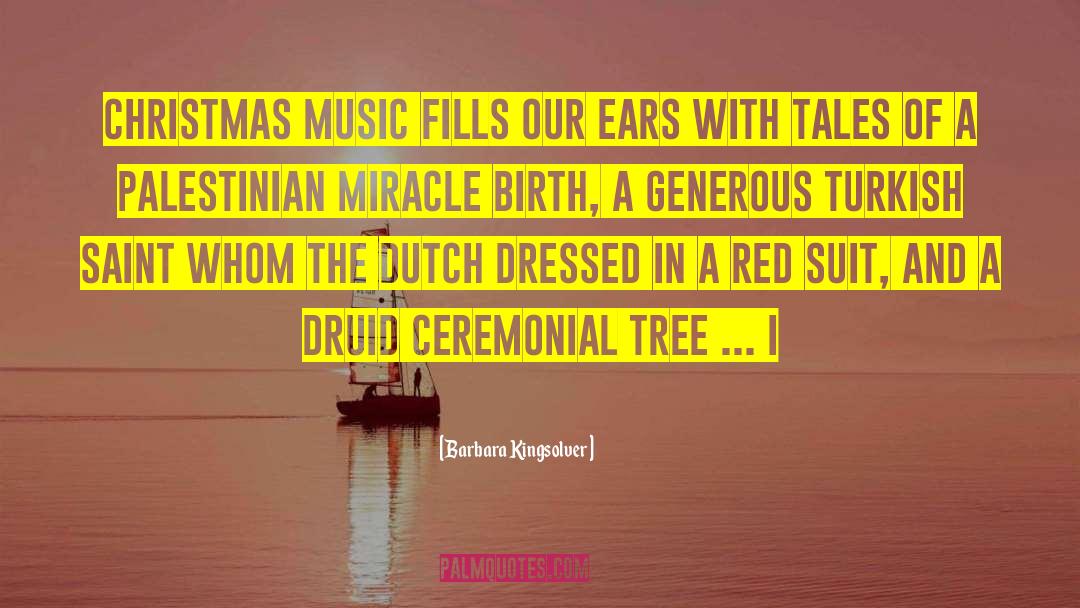 Music Fills The Soul quotes by Barbara Kingsolver