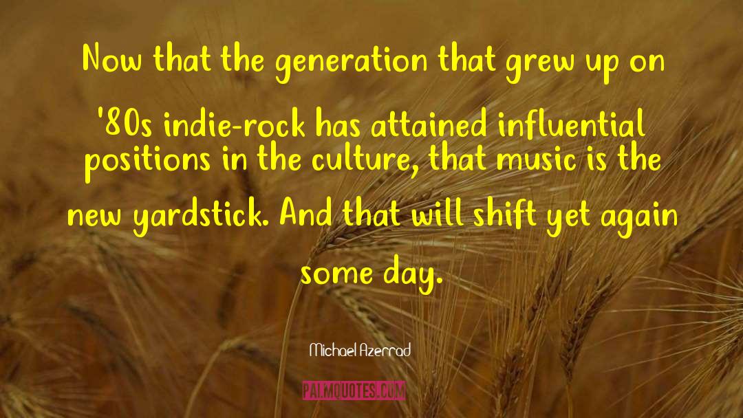 Music Generations quotes by Michael Azerrad