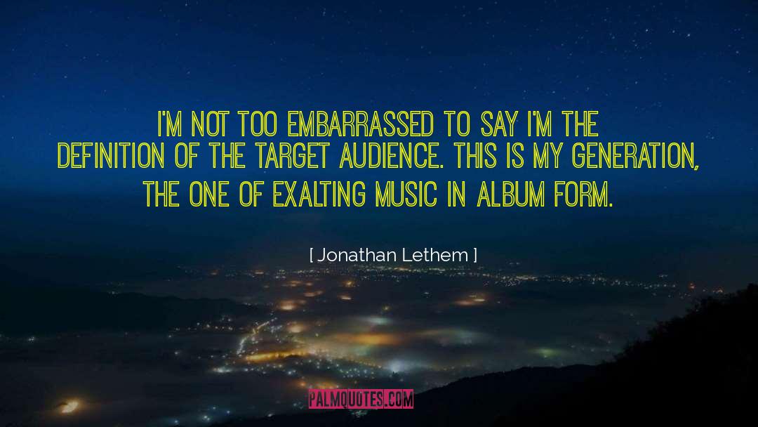 Music Generations quotes by Jonathan Lethem
