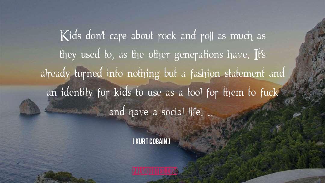 Music Generations quotes by Kurt Cobain