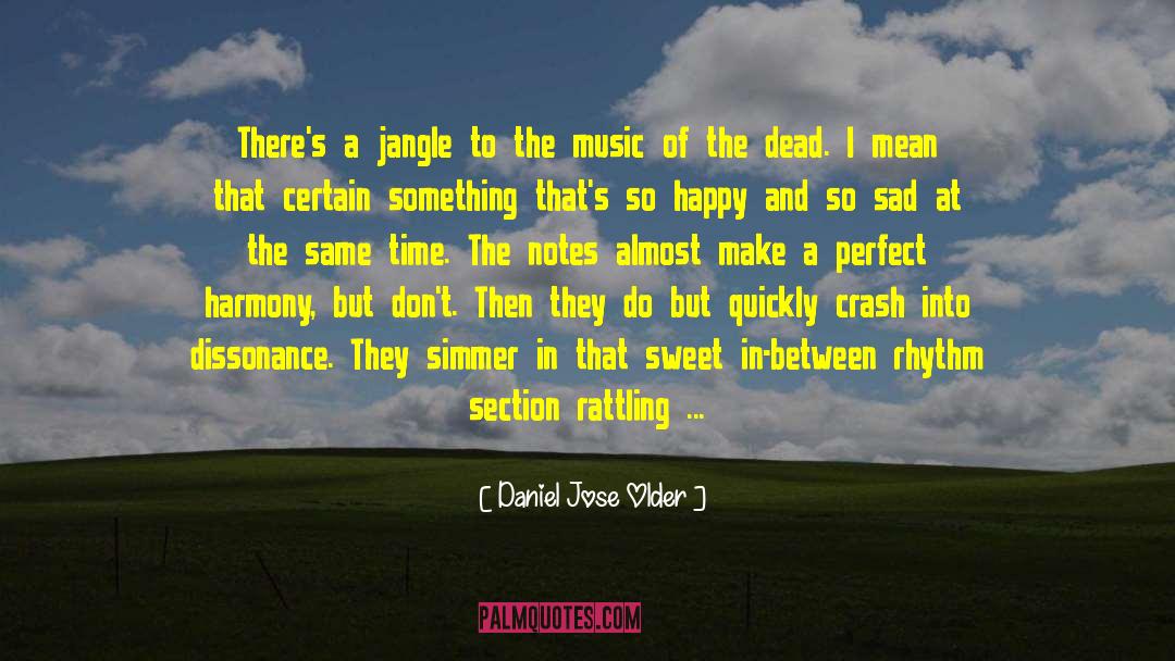 Music Generations quotes by Daniel Jose Older