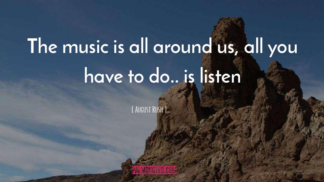 Music Genre quotes by August Rush