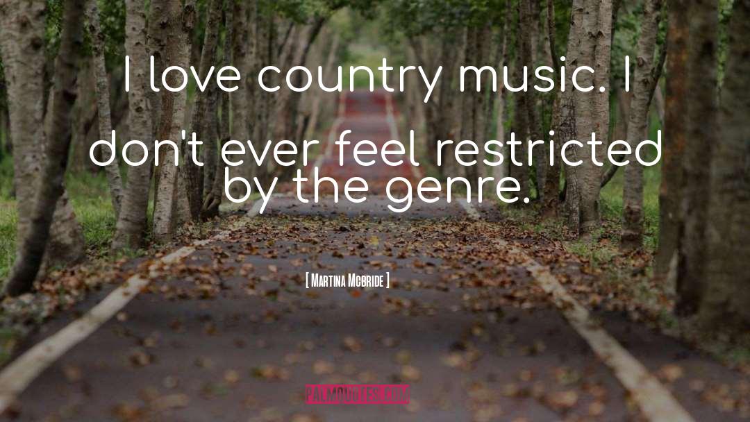 Music Genre quotes by Martina Mcbride