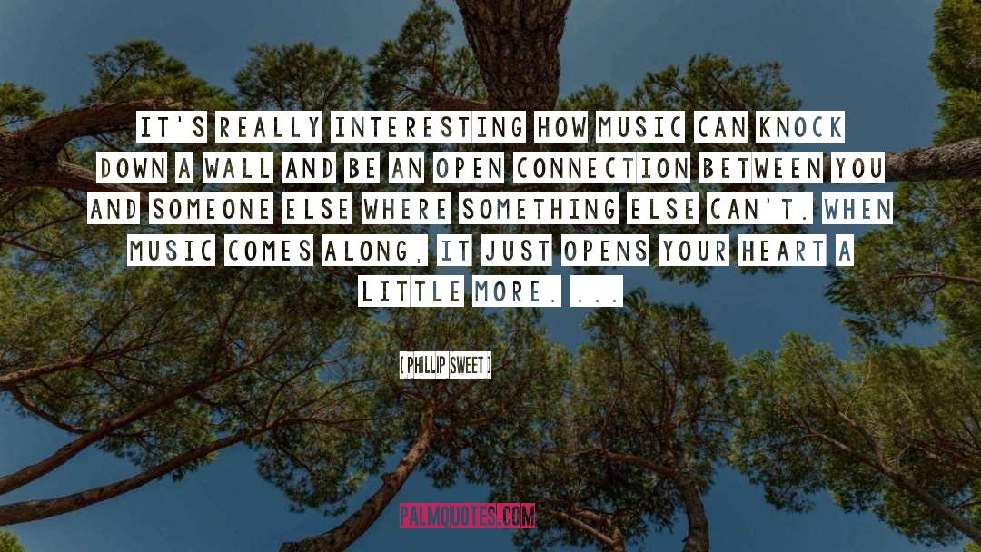 Music Heart quotes by Phillip Sweet