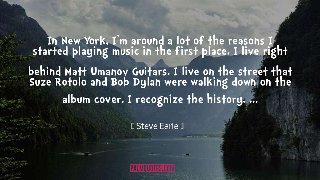 Music History quotes by Steve Earle