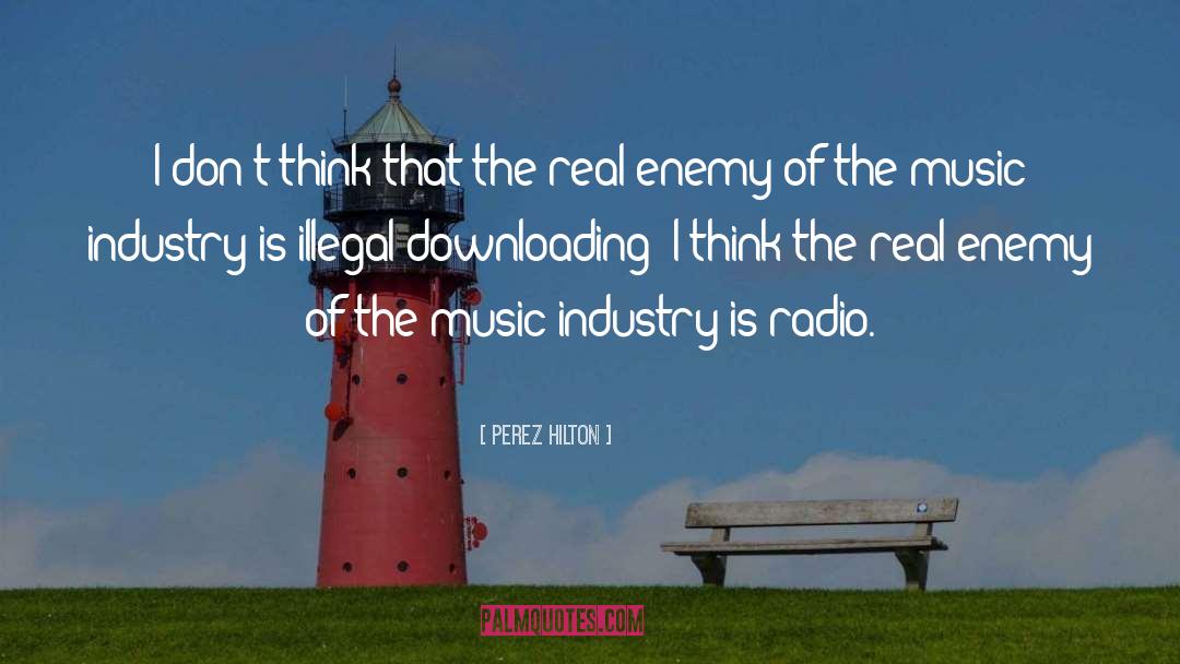 Music Industry quotes by Perez Hilton